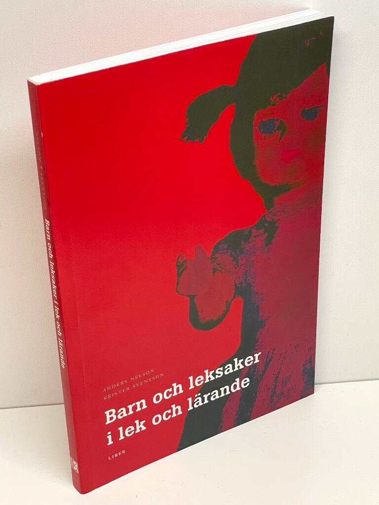 Nelson, Anders ; Svensson, Krister : Barn och leksaker i lek och lärande