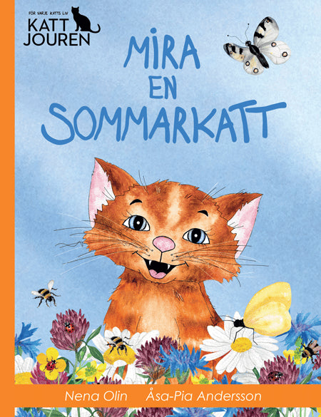 Nena Olin : Mira en sommarkatt