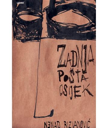 Nenad Rizvanović : Zadnja pošta Osijek