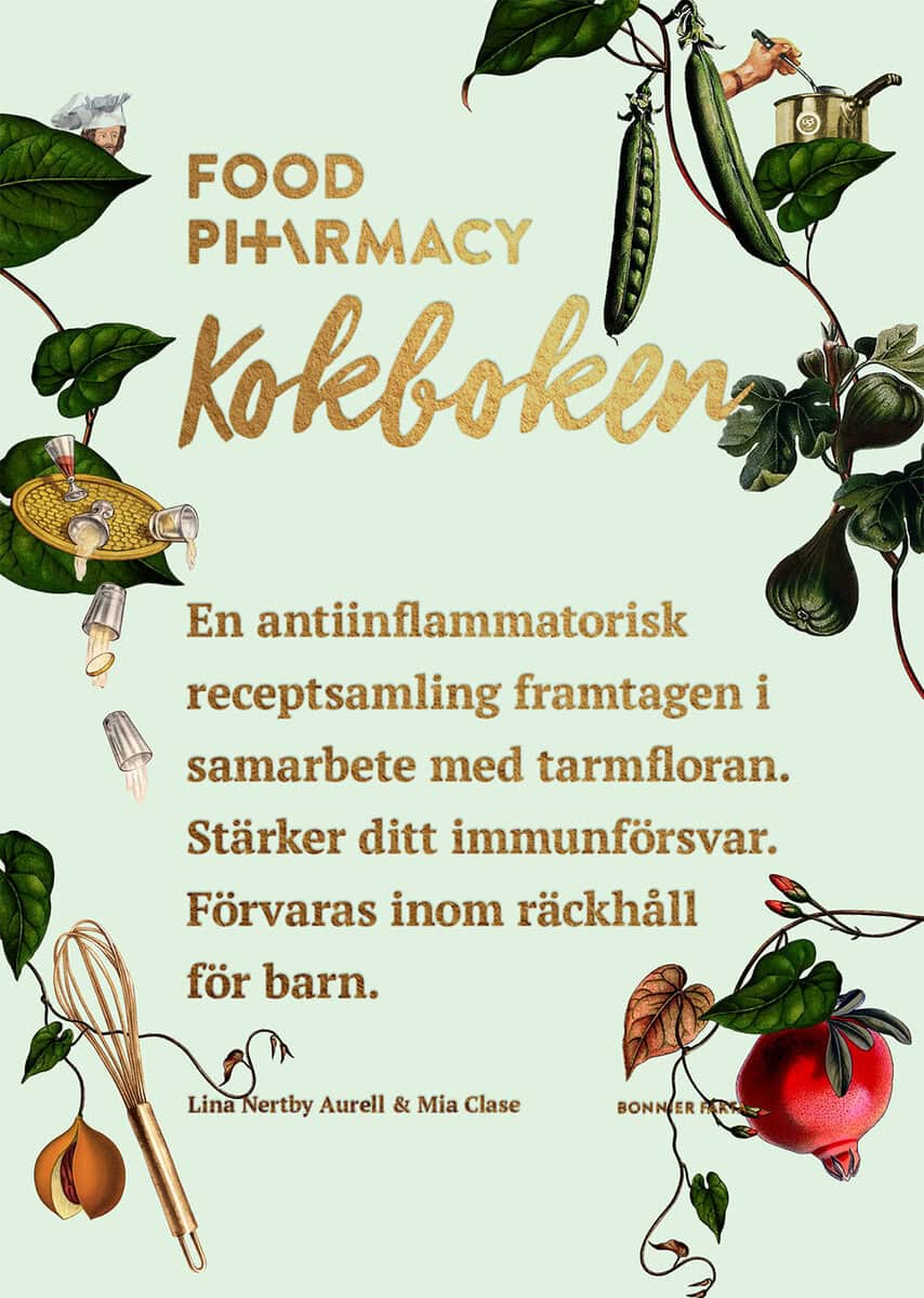 Nertby Aurell, Lina ; Clase, Mia : Food Pharmacy : kokboken