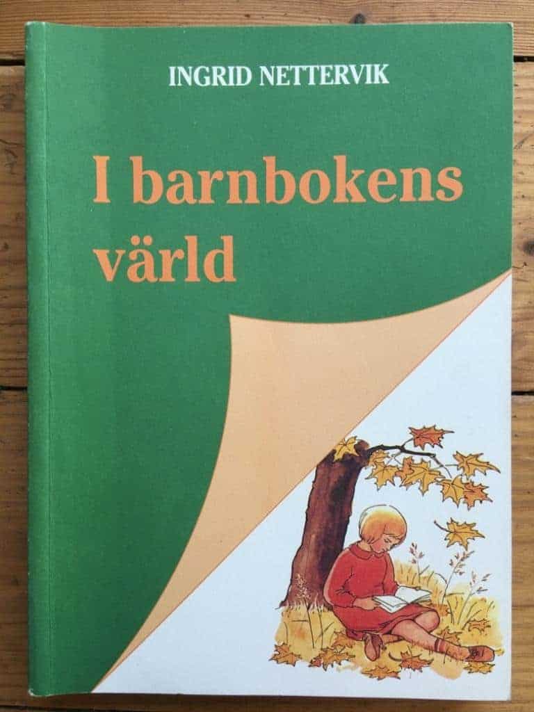 Nettervik, Ingrid ; Westman, Ingrid : I barnbokens värld
