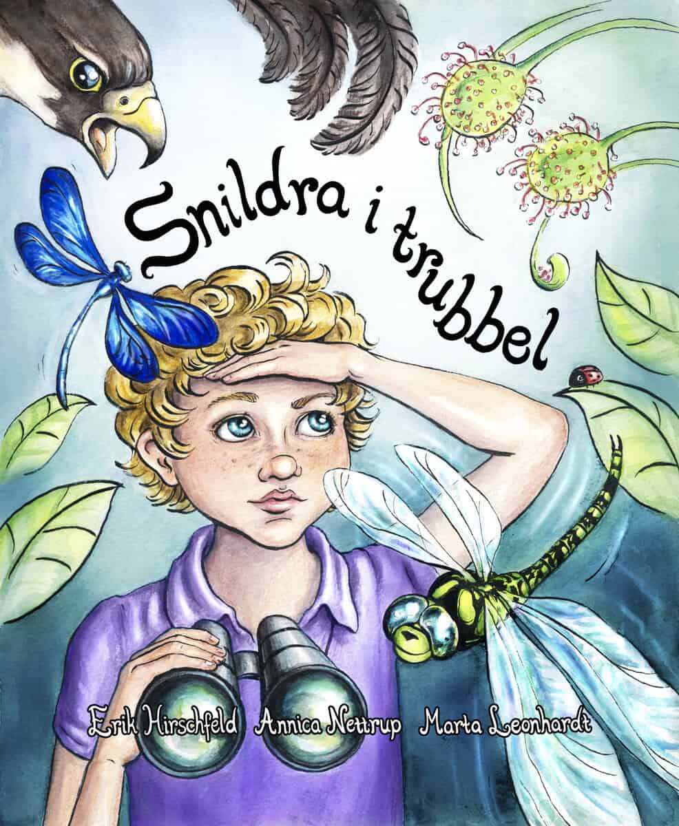 Nettrup, Annica ; Hirschfeld, Erik : Snildra i trubbel