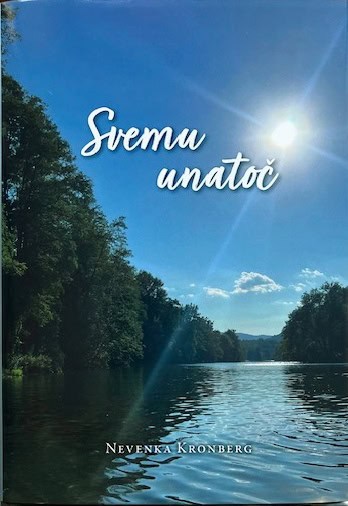 Nevenka Kronberg : Svemu unatoč