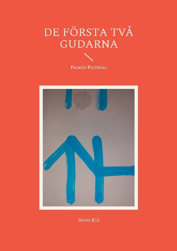 Neves Kid : De första två gudarna