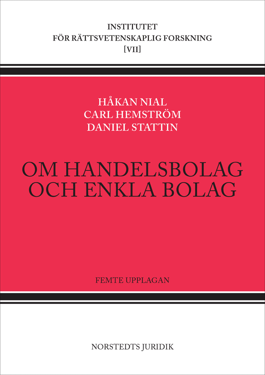 Nial, Håkan ; Hemström, Carl ; Stattin, Daniel : Om handelsbolag och enkla bolag