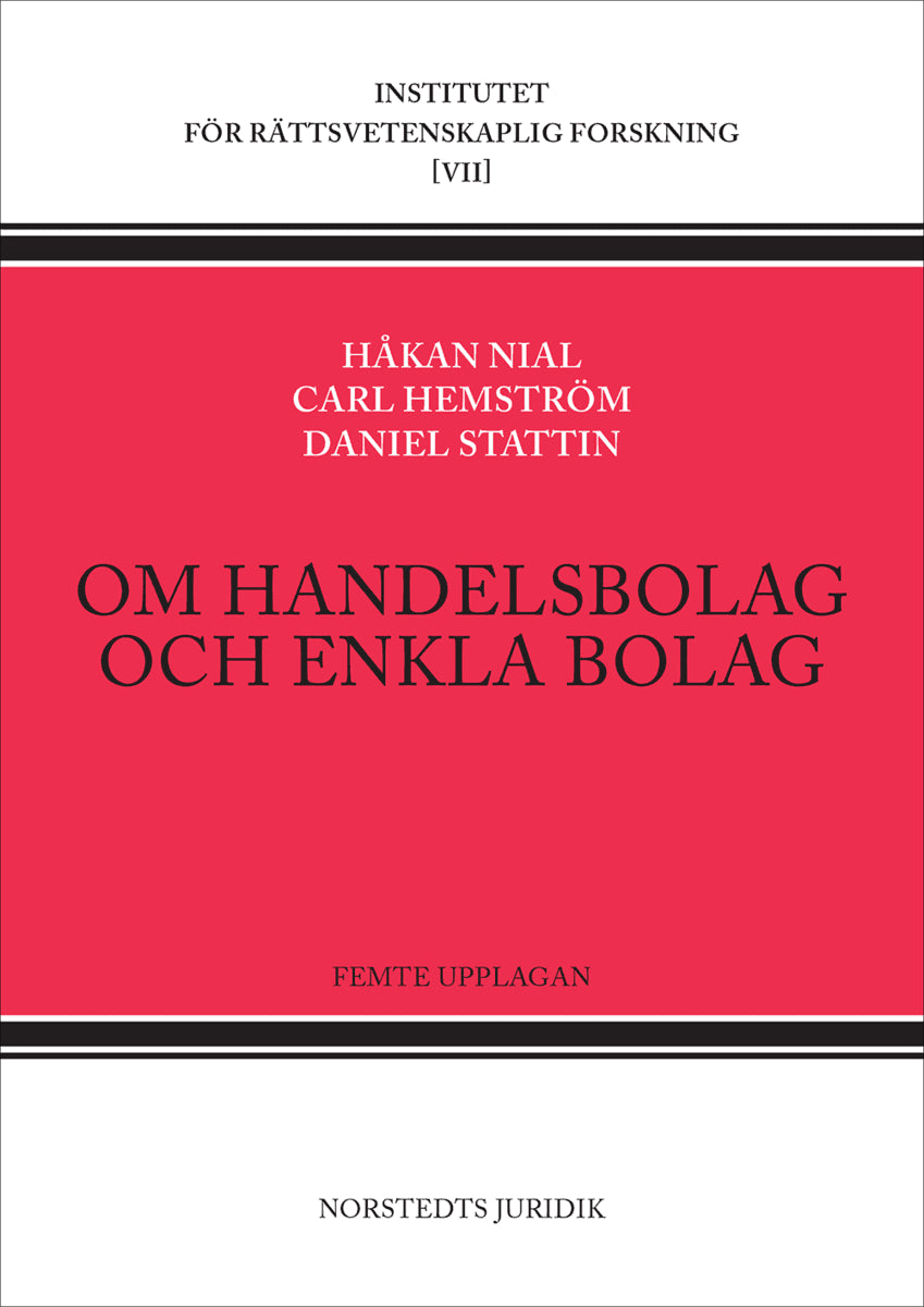 Nial, Håkan ; Hemström, Carl ; Stattin, Daniel : Om handelsbolag och enkla bolag