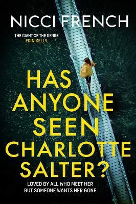 Nicci French : Has Anyone Seen Charlotte Salter?