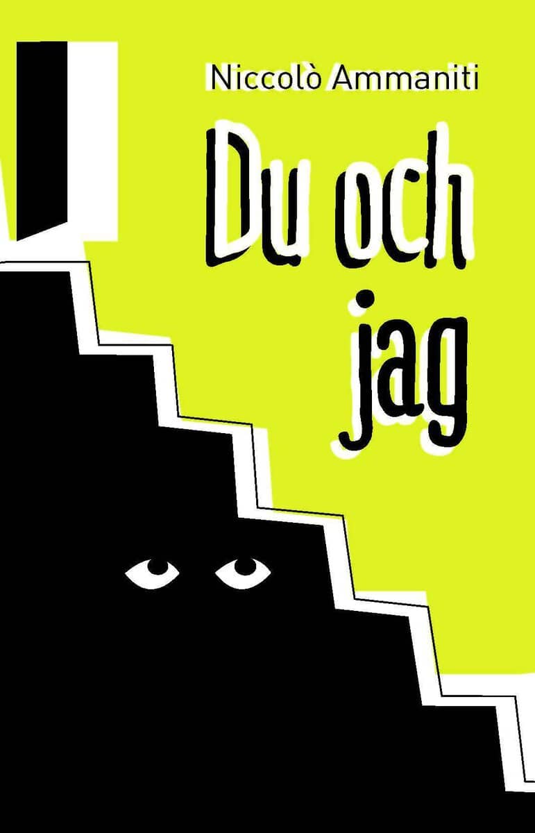 Niccolò Ammaniti : Du och jag