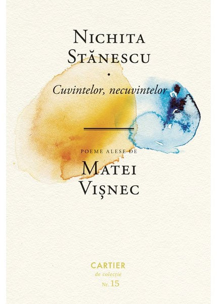 Nichita Stanescu : Cuvintelor, necuvintelor