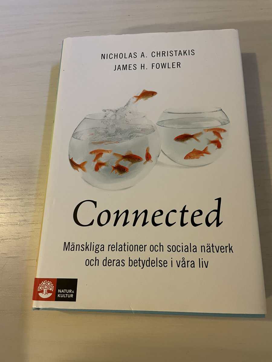 Nicholas A. Christakis : Connected mänskliga relationer, sociala nätverk och deras betydelse i våra liv