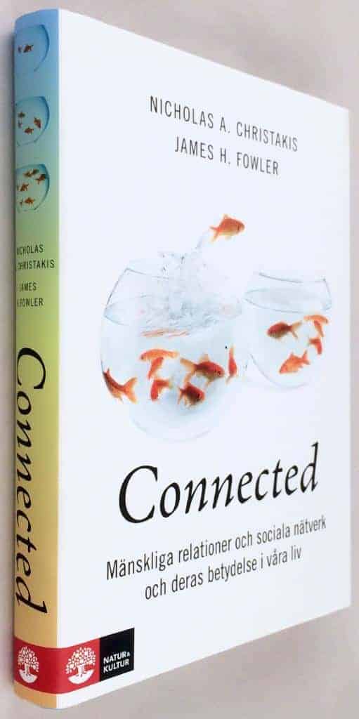 Nicholas A. Christakis ; James H. Fowler : Connected