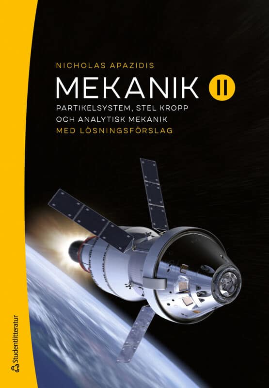 Nicholas Apazidis : Mekanik II - Partikelsystem, stel kropp och analytisk mekanik