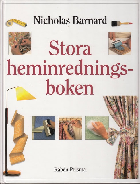 NICHOLAS. BARNARD : Stora heminredningsboken