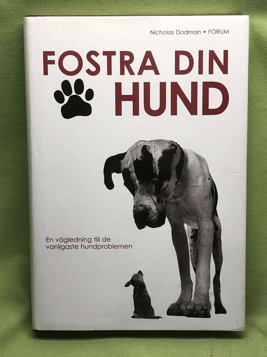 Nicholas Dodman : Fostra din hund