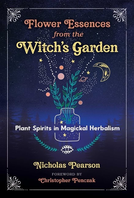 Nicholas PearsonForeword by Christopher : Flower Essences From The Witch's Garden