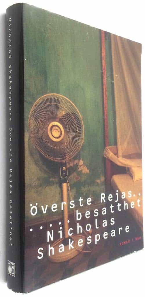 Nicholas Shakespeare : Överste Rejas besatthet