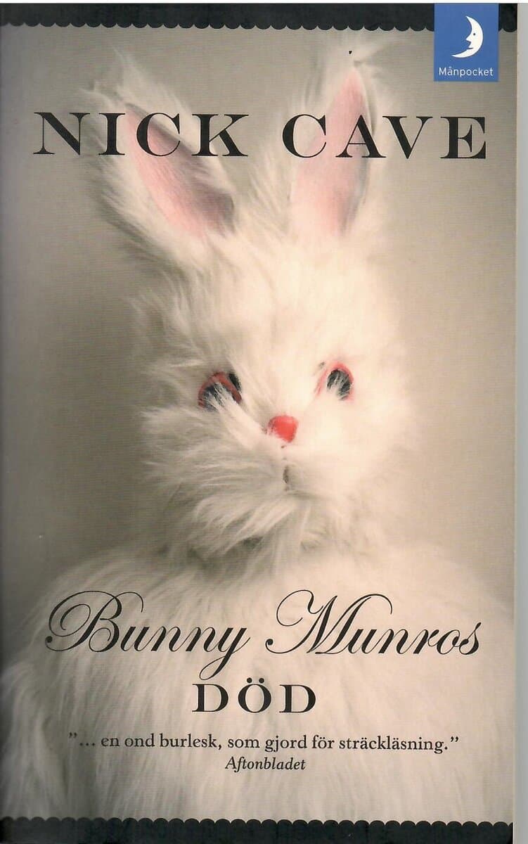 Nick Cave : Bunny Munros död