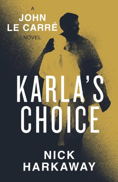 Nick Harkaway : Karla's choice