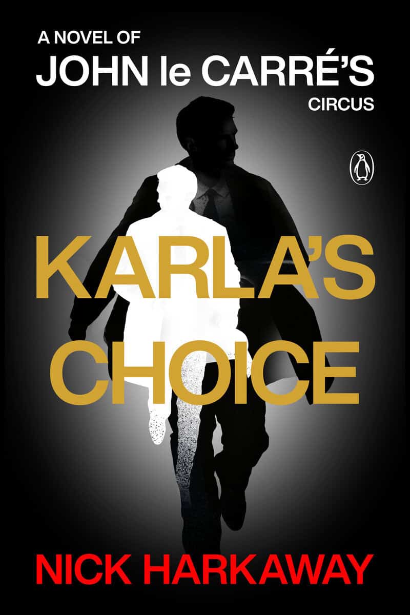 Nick Harkaway : Karla's Choice
