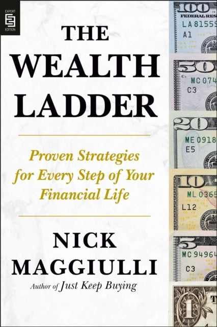 Nick Maggiulli : The Wealth Ladder