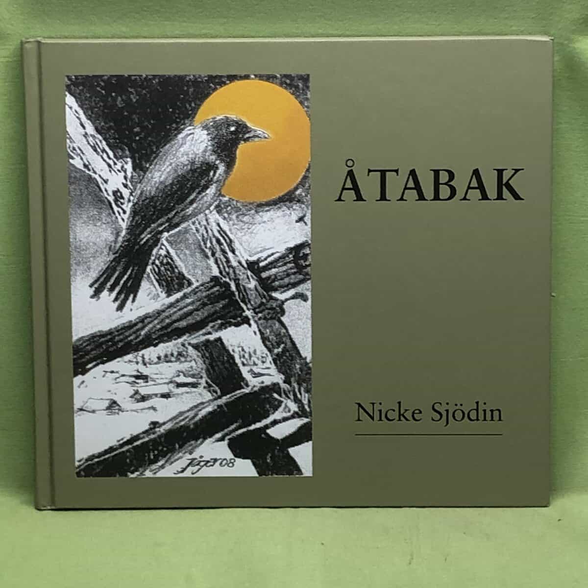 Nicke Sjödin : Åtabak