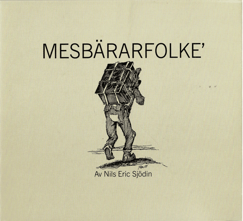 Nicke Sjödin : Mesbärarfolke'