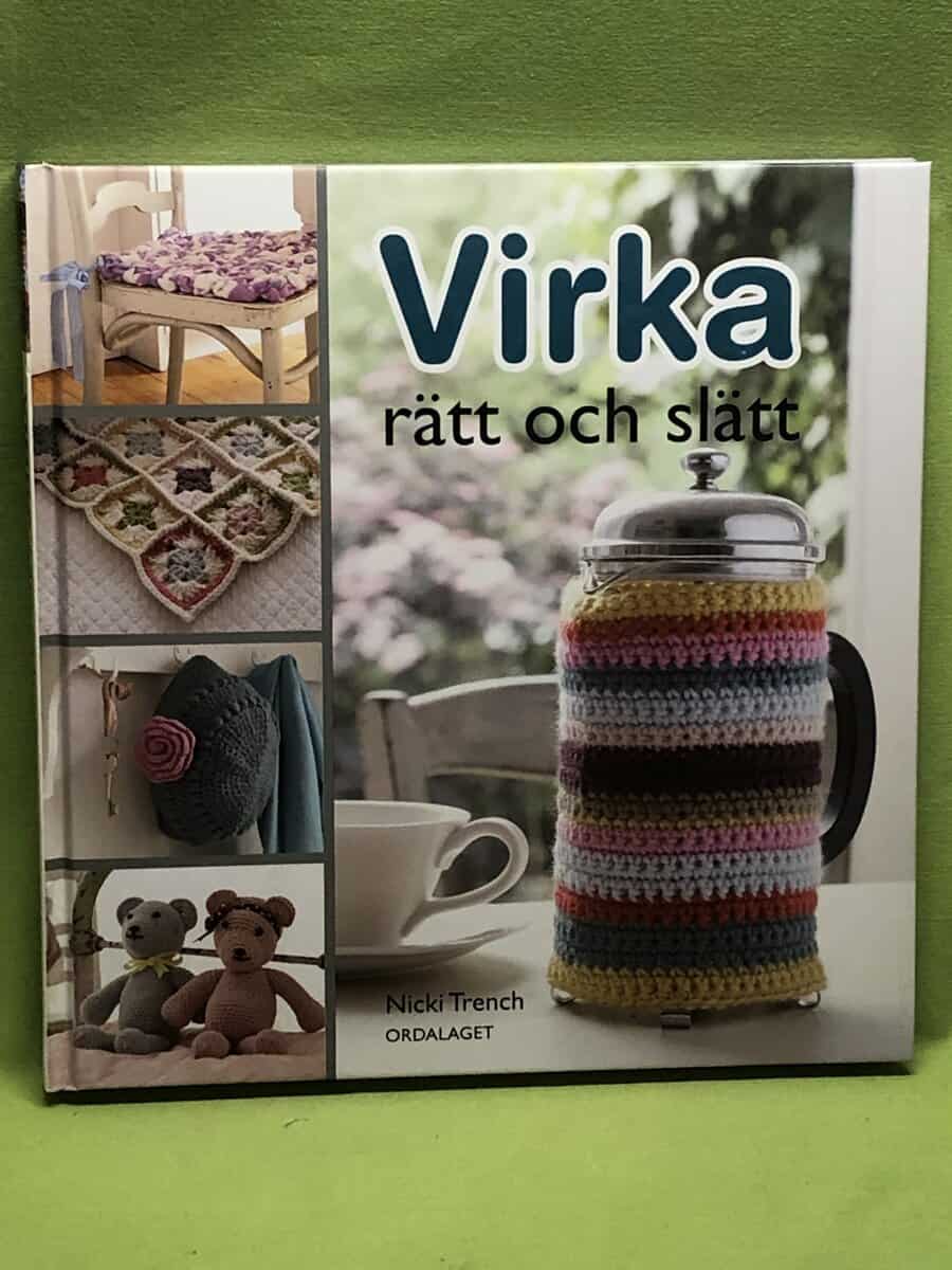 Nicki Trench : Virka rätt och slätt