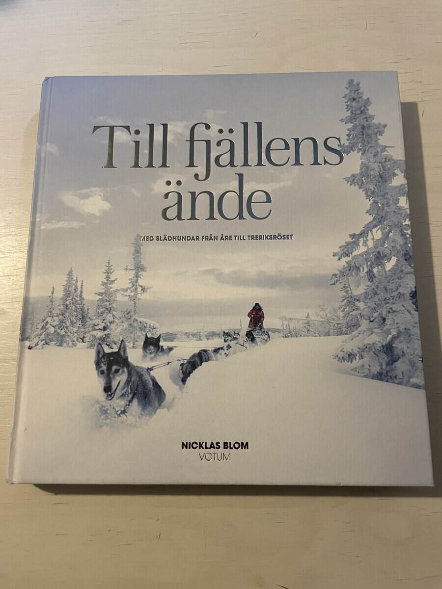 Nicklas Blom : Till fjällens ände