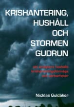 Nicklas Guldåker : Krishantering, hushåll och stormen Gudrun