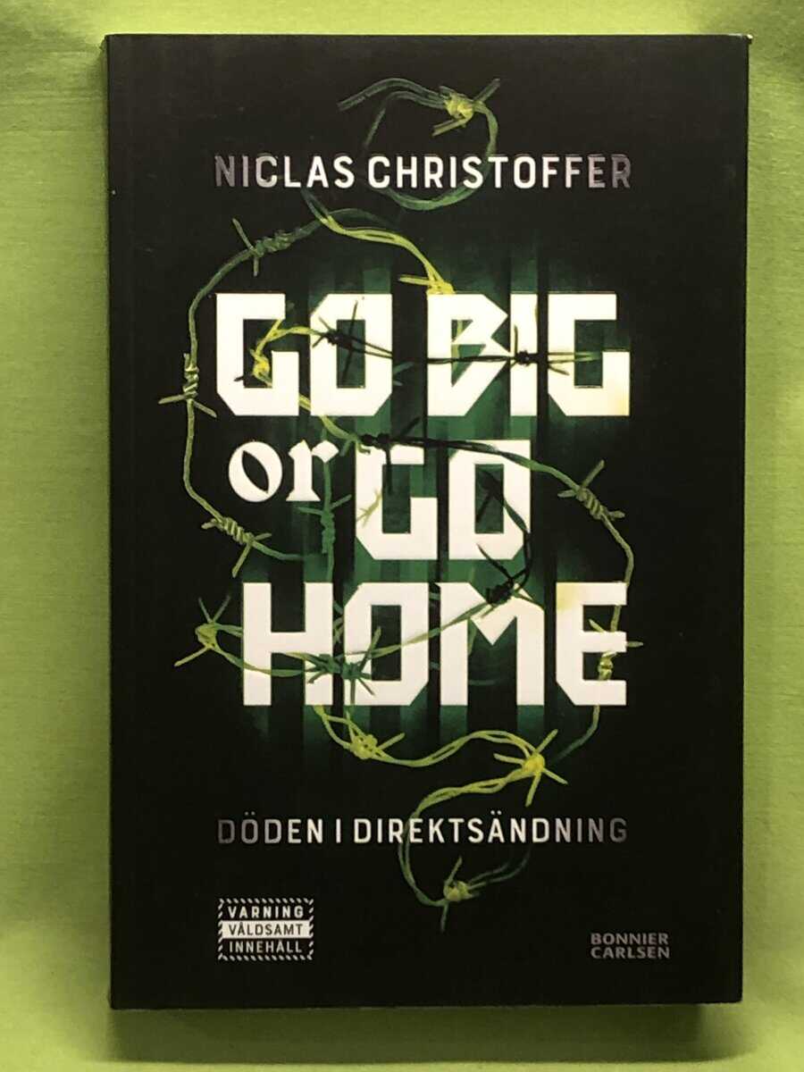 Niclas Christoffer : Go big or go home döden i direktsändning