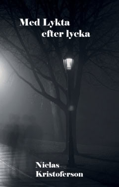 Niclas Kristoferson : Med lykta efter lycka