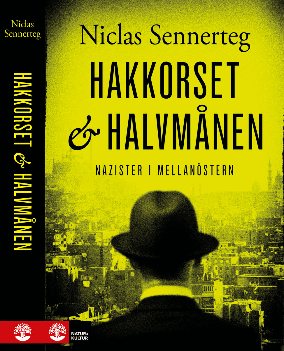 Niclas Sennerteg : Hakkorset och halvmånen