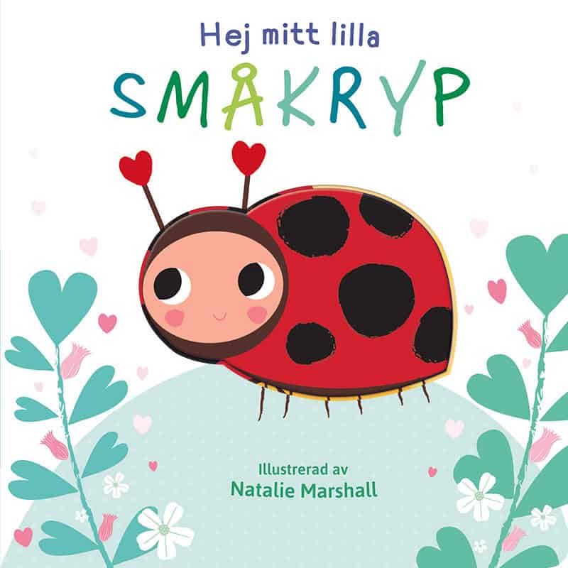 Nicola Edwards : Hej mitt lilla småkryp