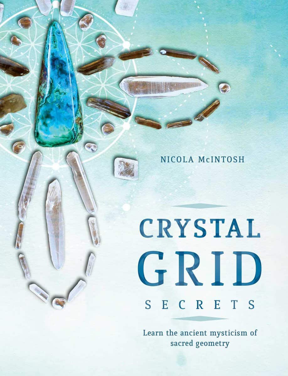 Nicola McIntosh : Crystal grid secrets