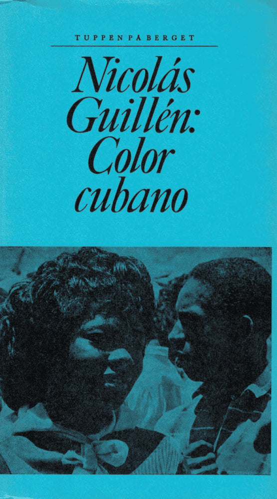 Nicolás Guillén : Color cubano