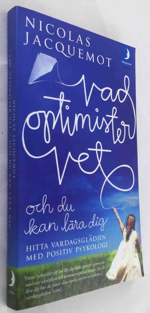 Nicolas Jacquemot : Vad optimister vet och du kan lära dig