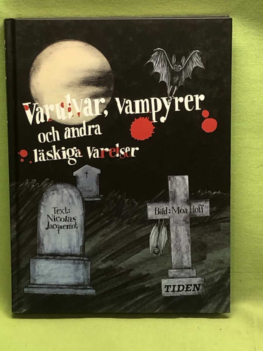 Nicolas Jacquemot : Varulvar, vampyrer & andra läskiga varelser