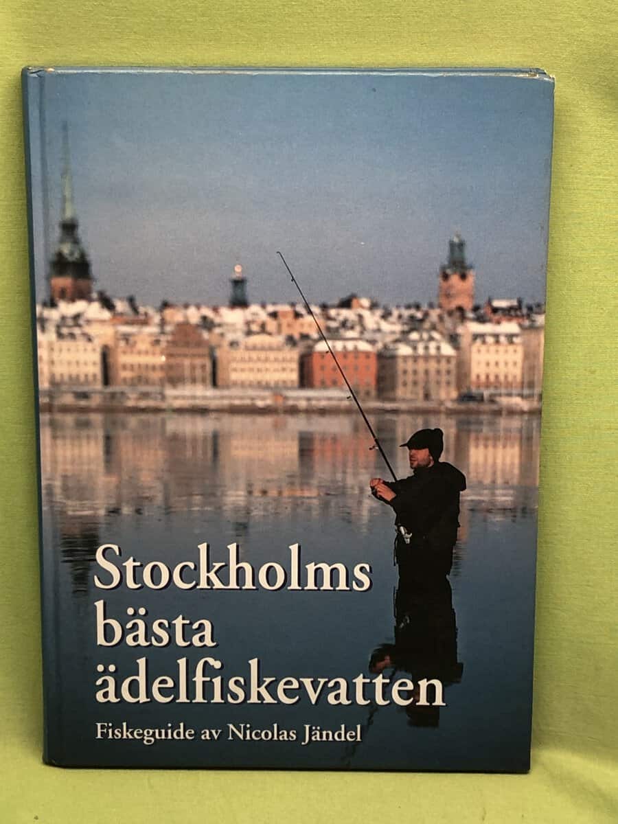 Nicolas Jändel : Stockholms bästa ädelfiskevatten