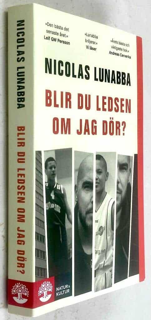 Nicolas Lunabba : Blir du ledsen om jag dör?