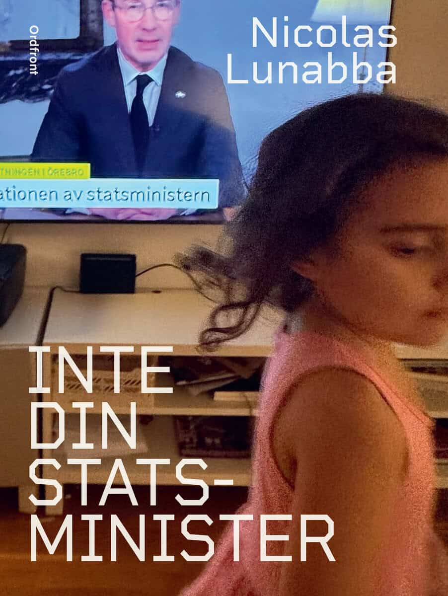 Nicolas Lunabba : Inte din statsminister