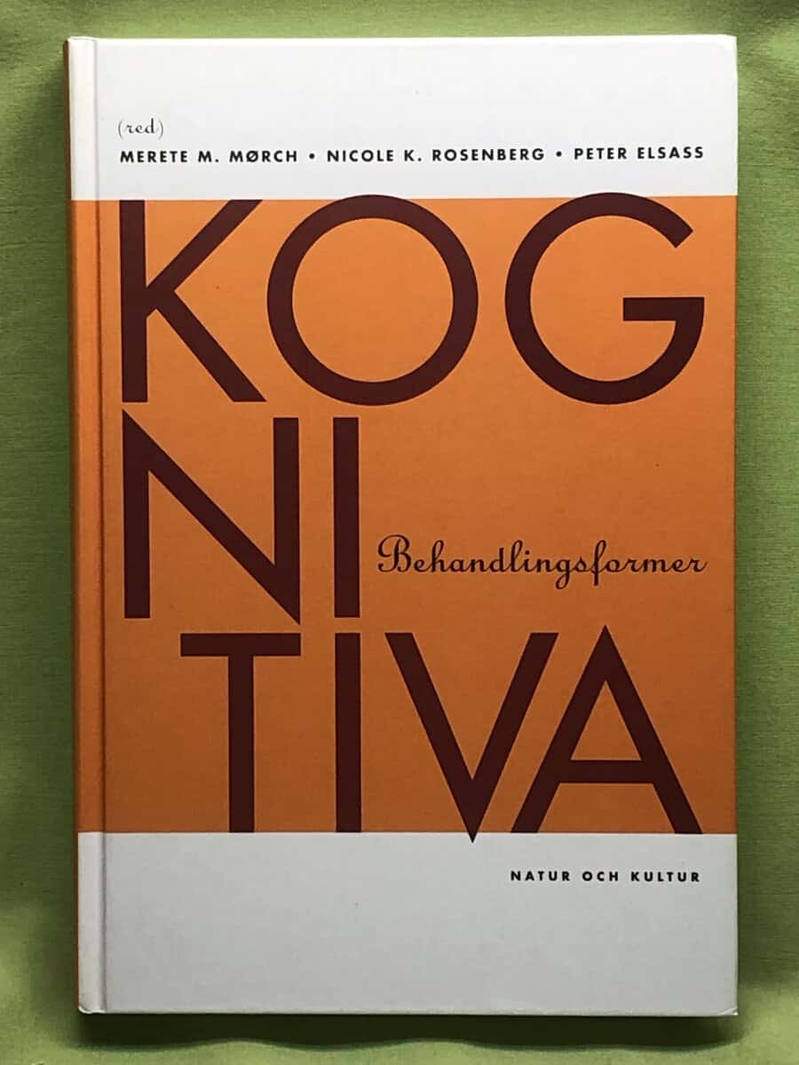 Merete M Mörch, Nicole K Rosenberg, Peter Elsass : Kognitiva behandlingsformer