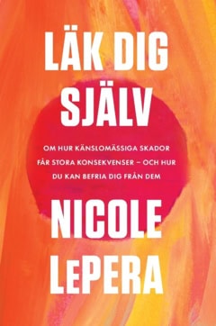 Nicole LePera : Läk dig själv