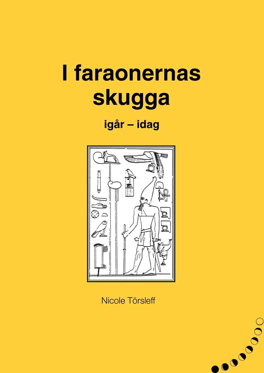 Nicole Törsleff : I faraonernas skugga