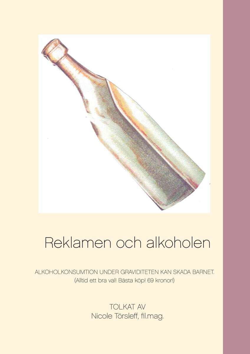 Nicole Törsleff : Reklamen och alkoholen