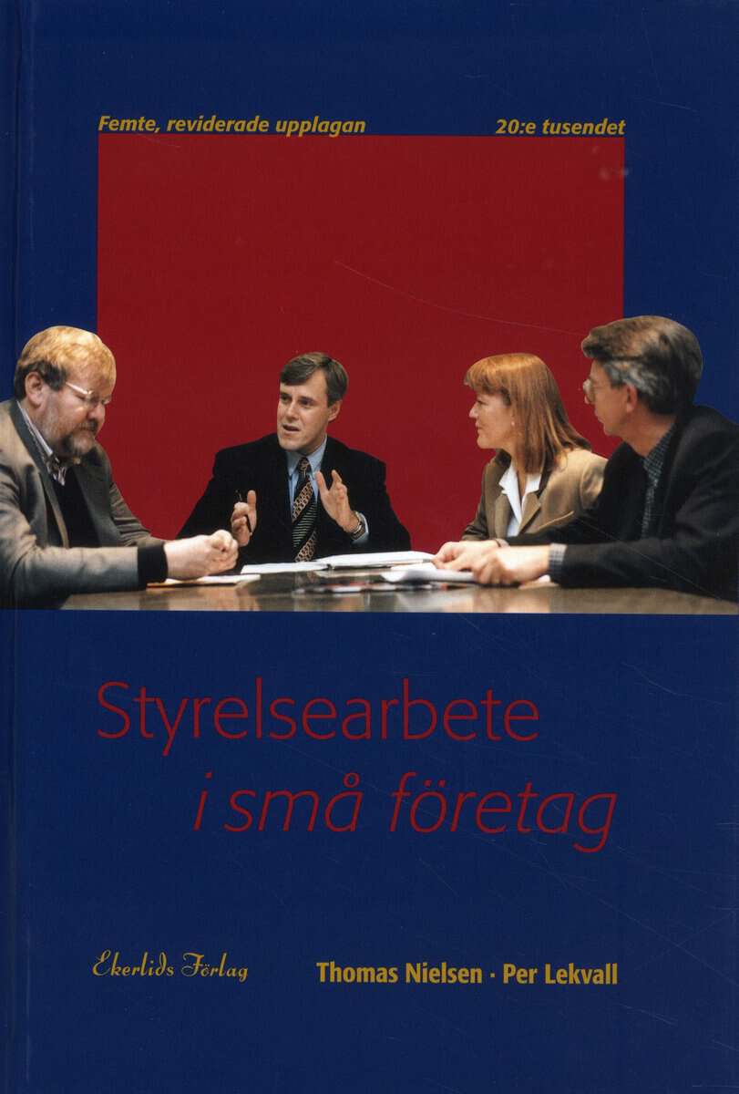 Nielsen, Thomas ; Lekvall, Per : Styrelsearbete i små företag