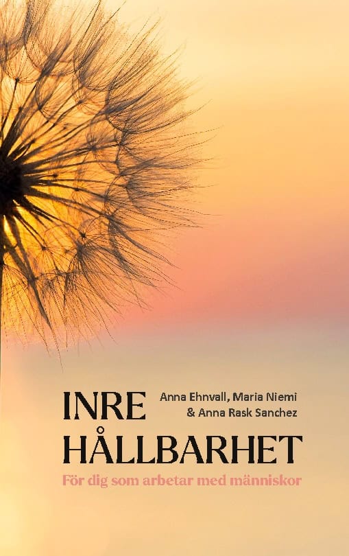 Niemi, Maria ; Ehnvall, Anna ; Anna Rask Sanchez, Anna : Inre hållbarhet