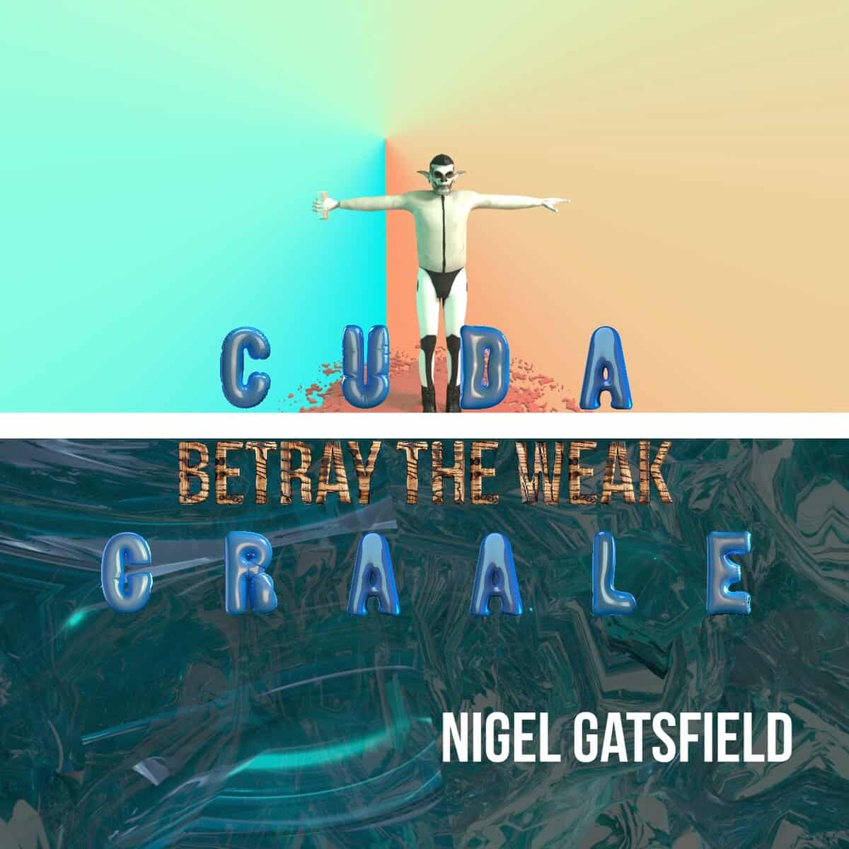 Nigel Gatsfield : Cuda Graale