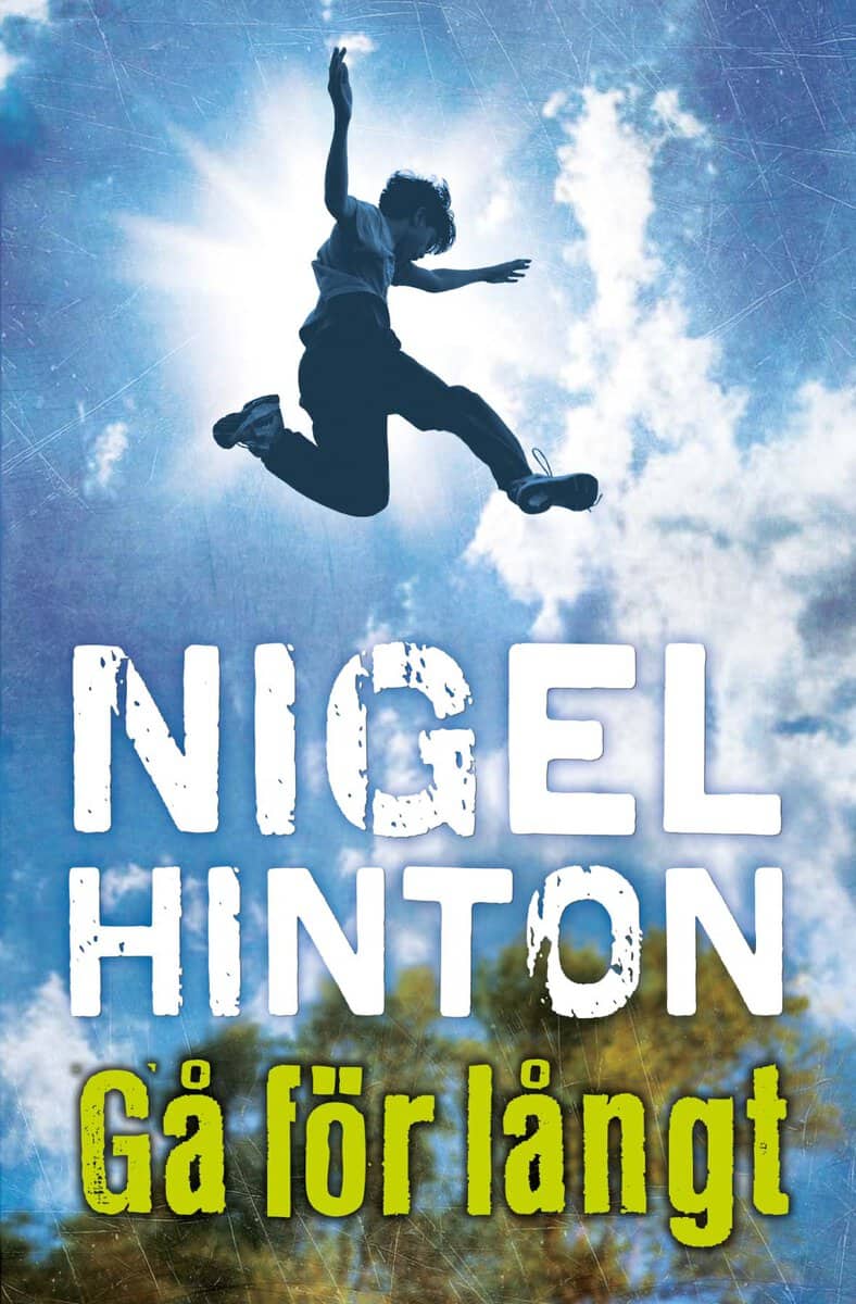 Nigel Hinton : Gå för långt