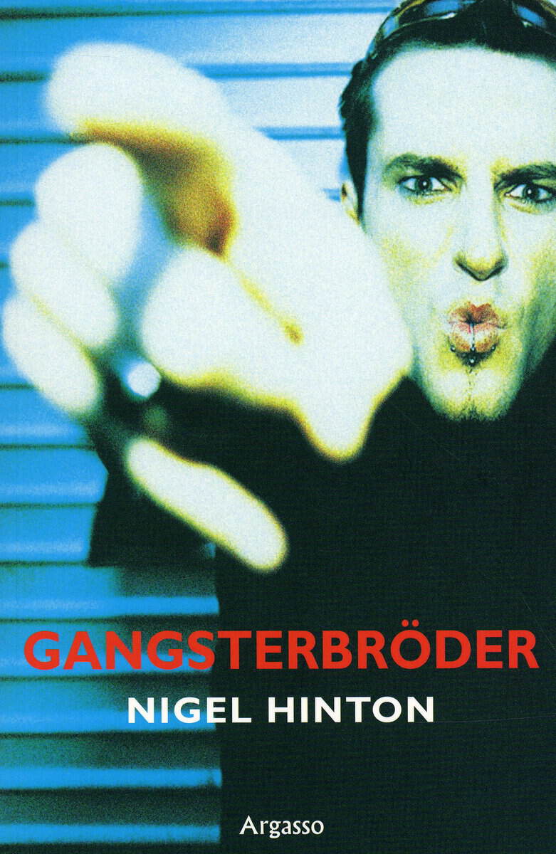 Nigel Hinton : Gangsterbröder