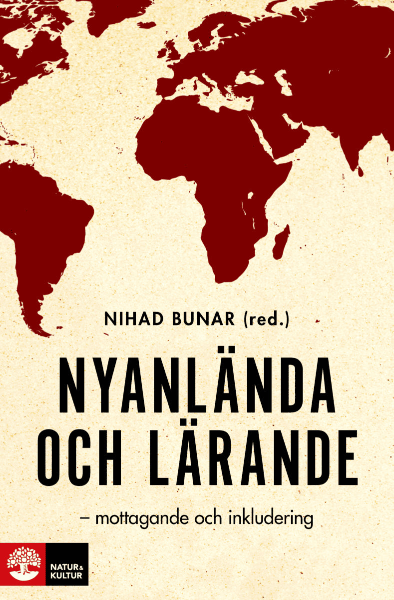 Nihad Bunar : Nyanlända och lärande : mottagande och inkludering